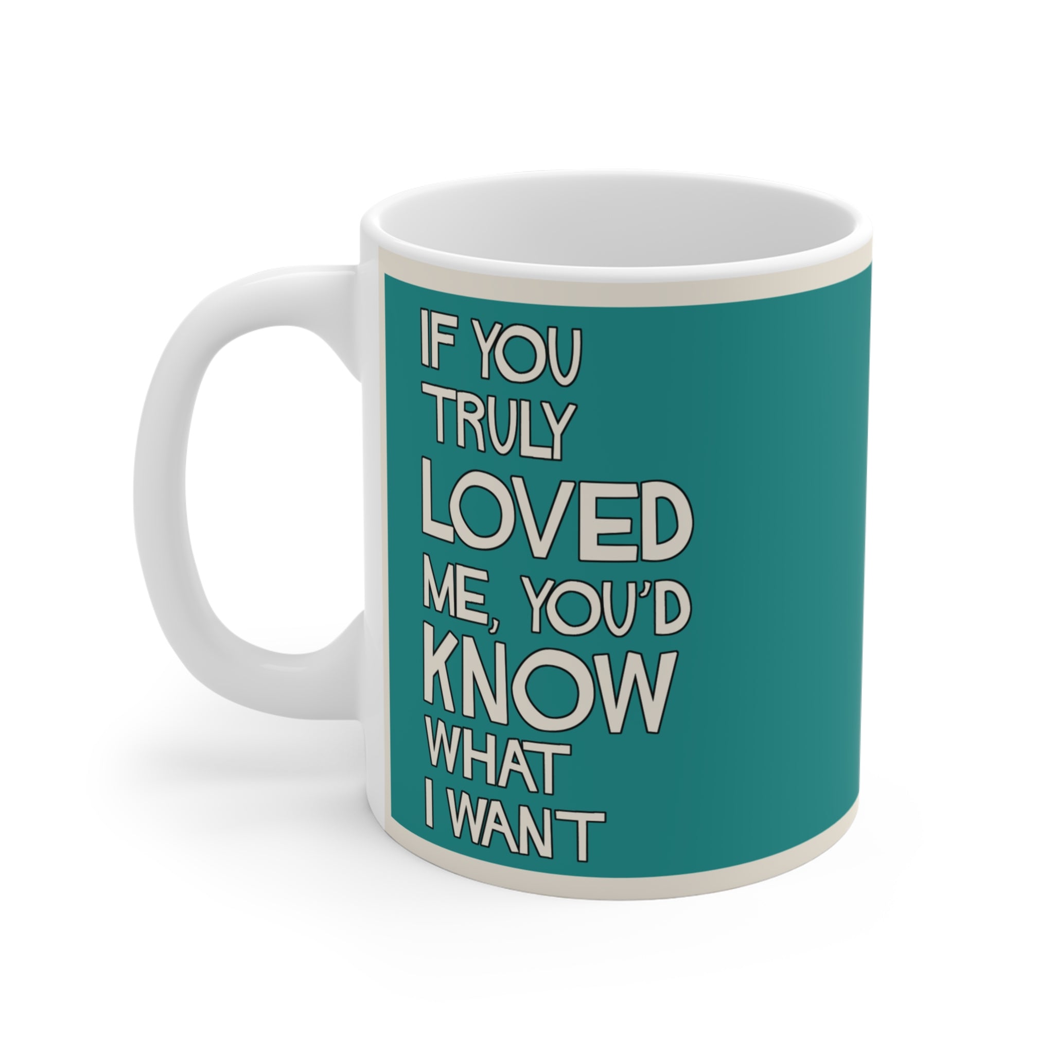 Katt - If You Truly Loved Me Mug