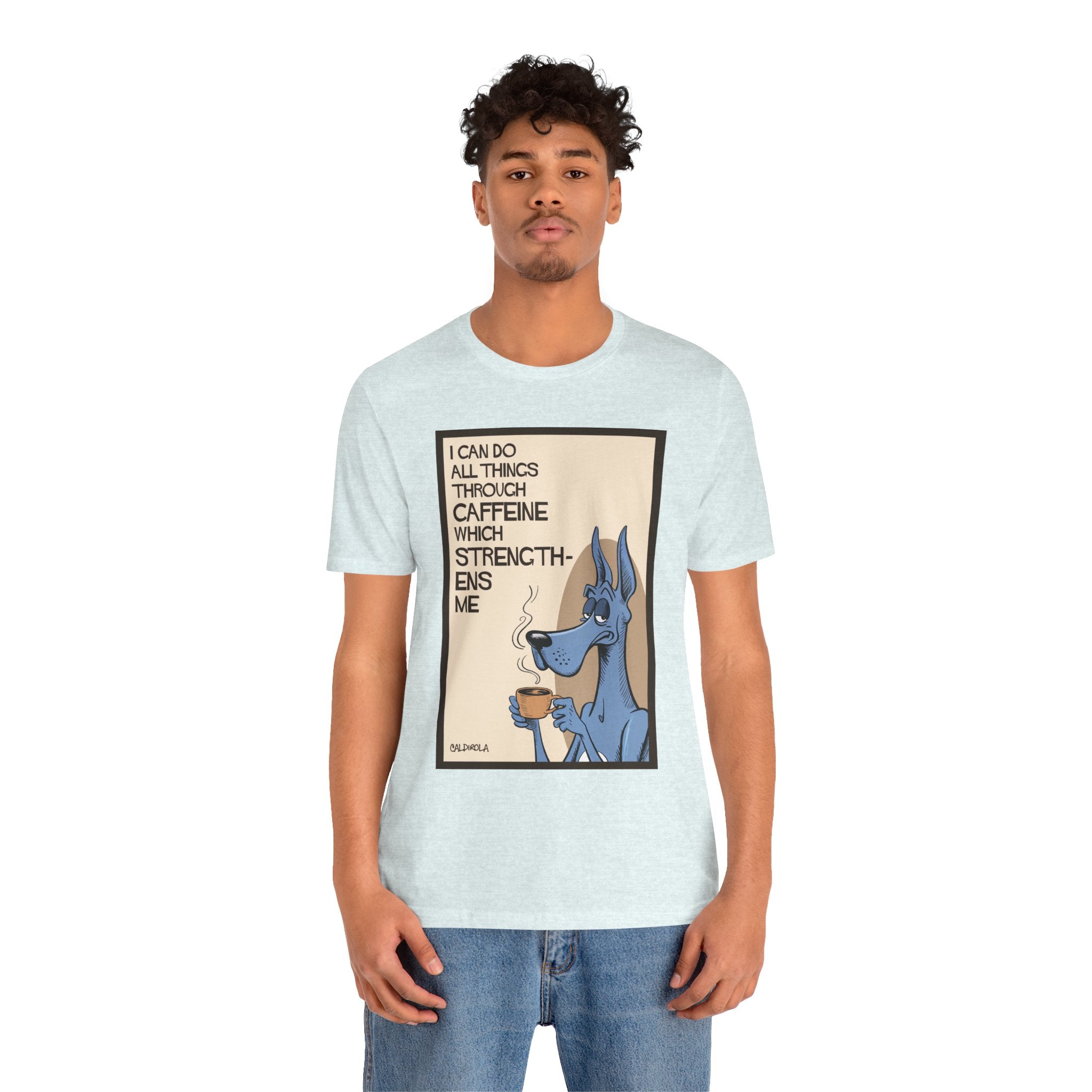 Dane - I Can Do All Things Through Caffeine Tee