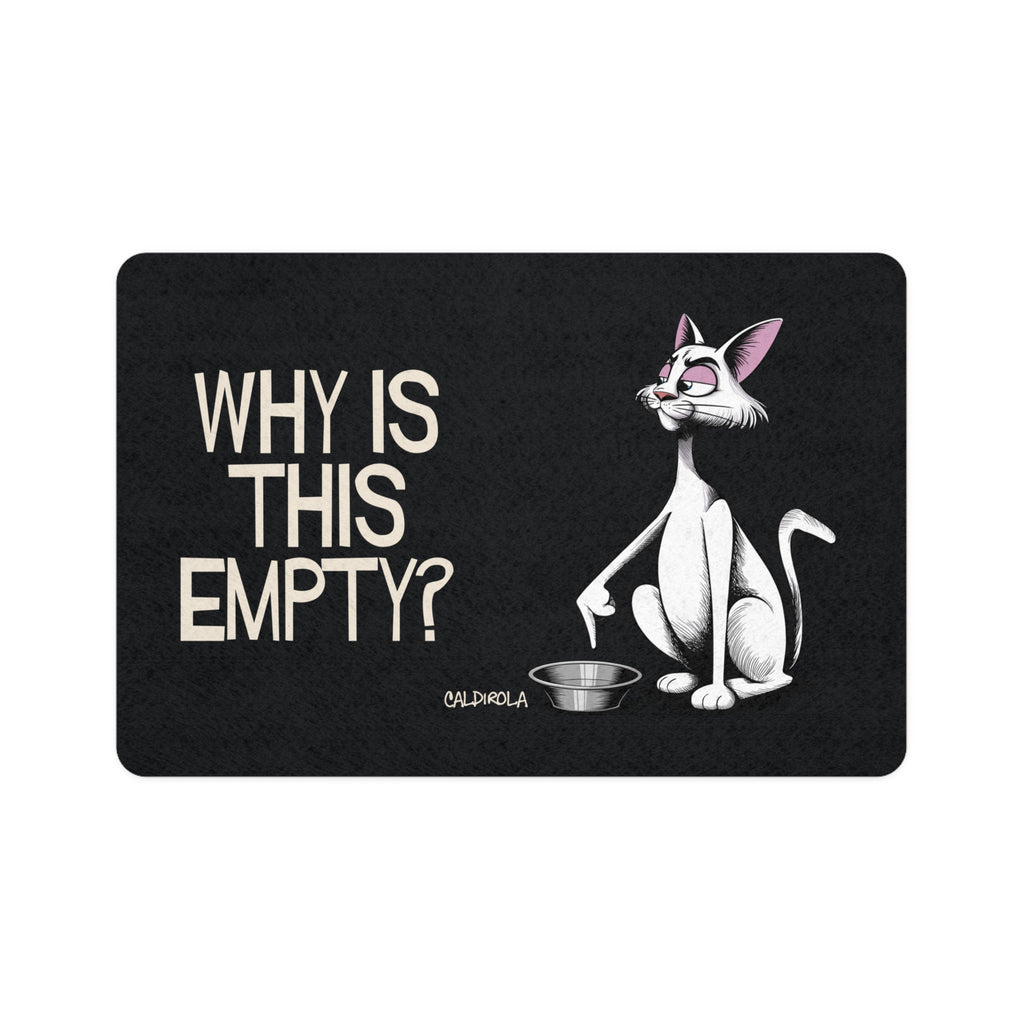 Katt - Why Is This Empty? - Funny Cat Pet Mat