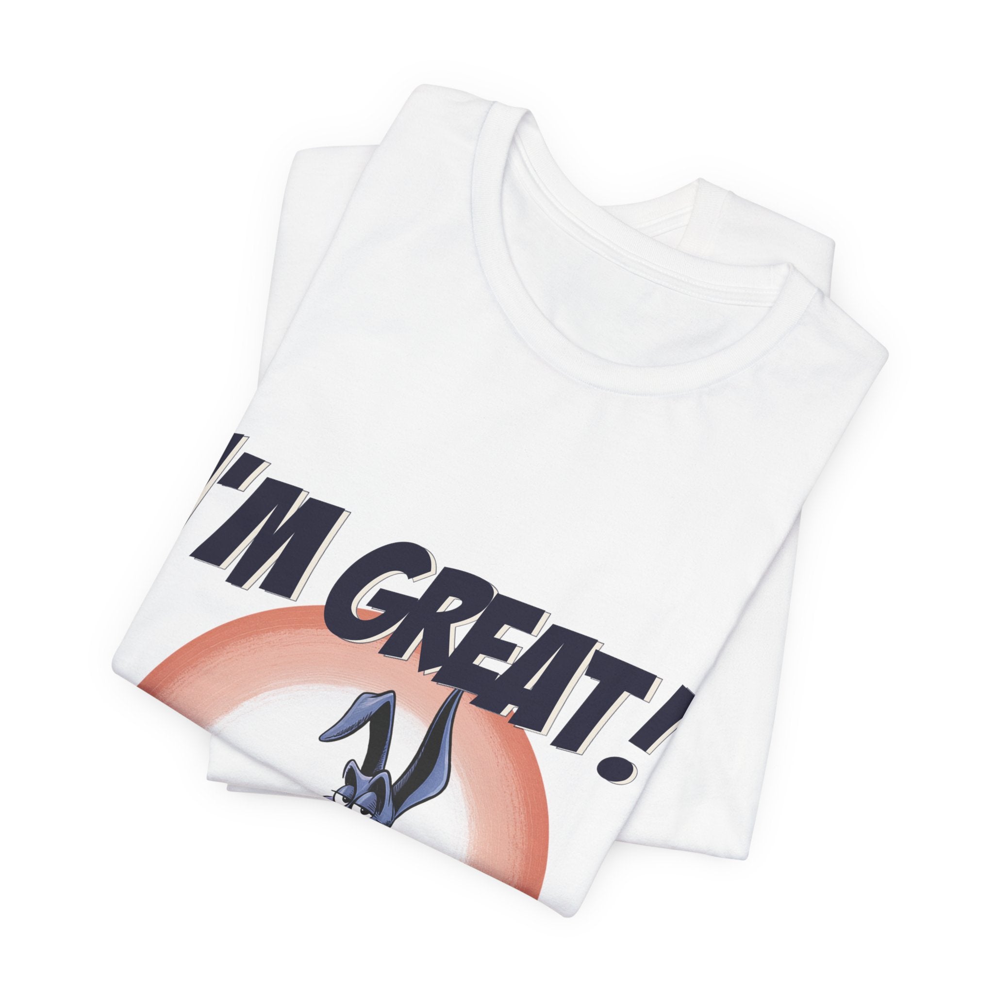 I'm Great! - Dane Tee