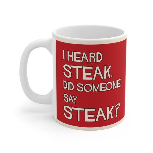 Dane - I Heard Steak Mug