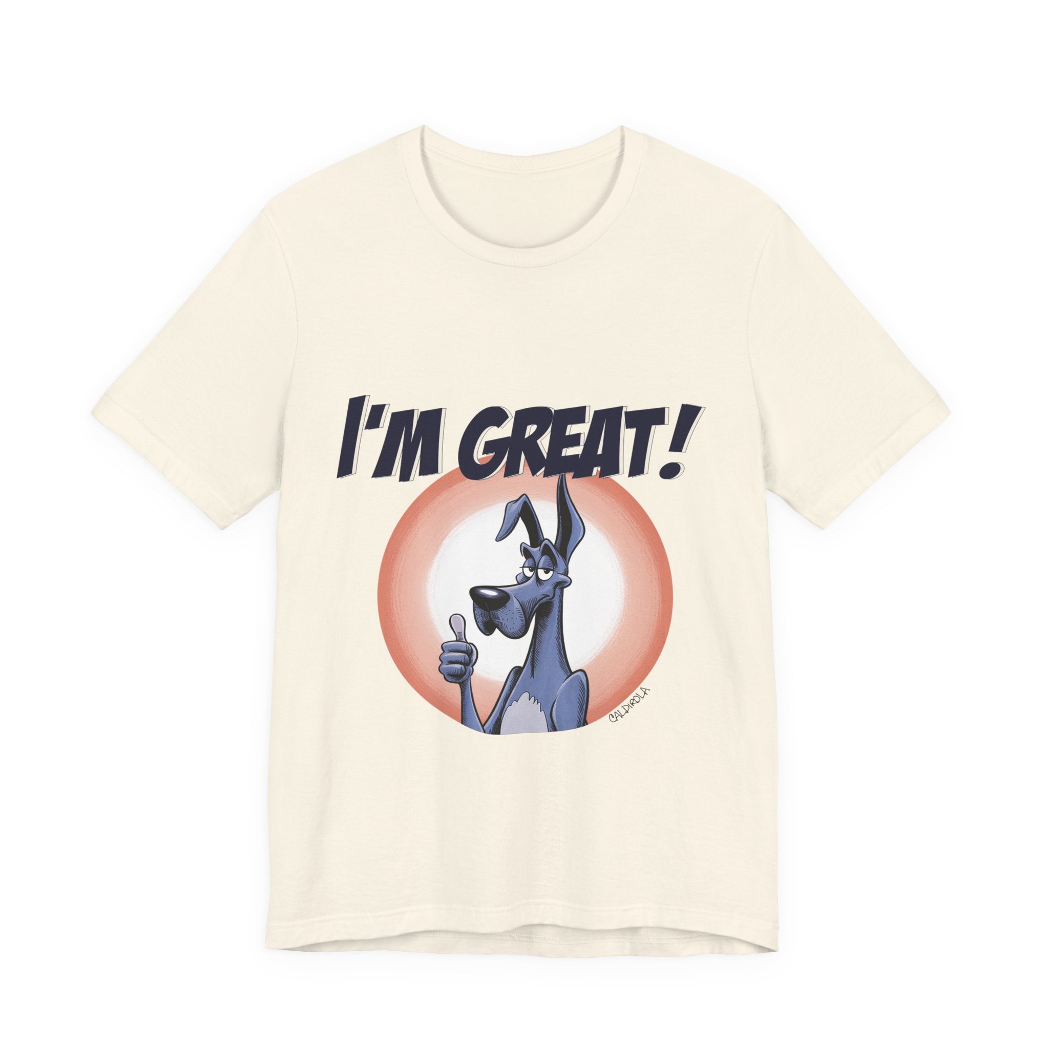 I'm Great! - Dane Tee
