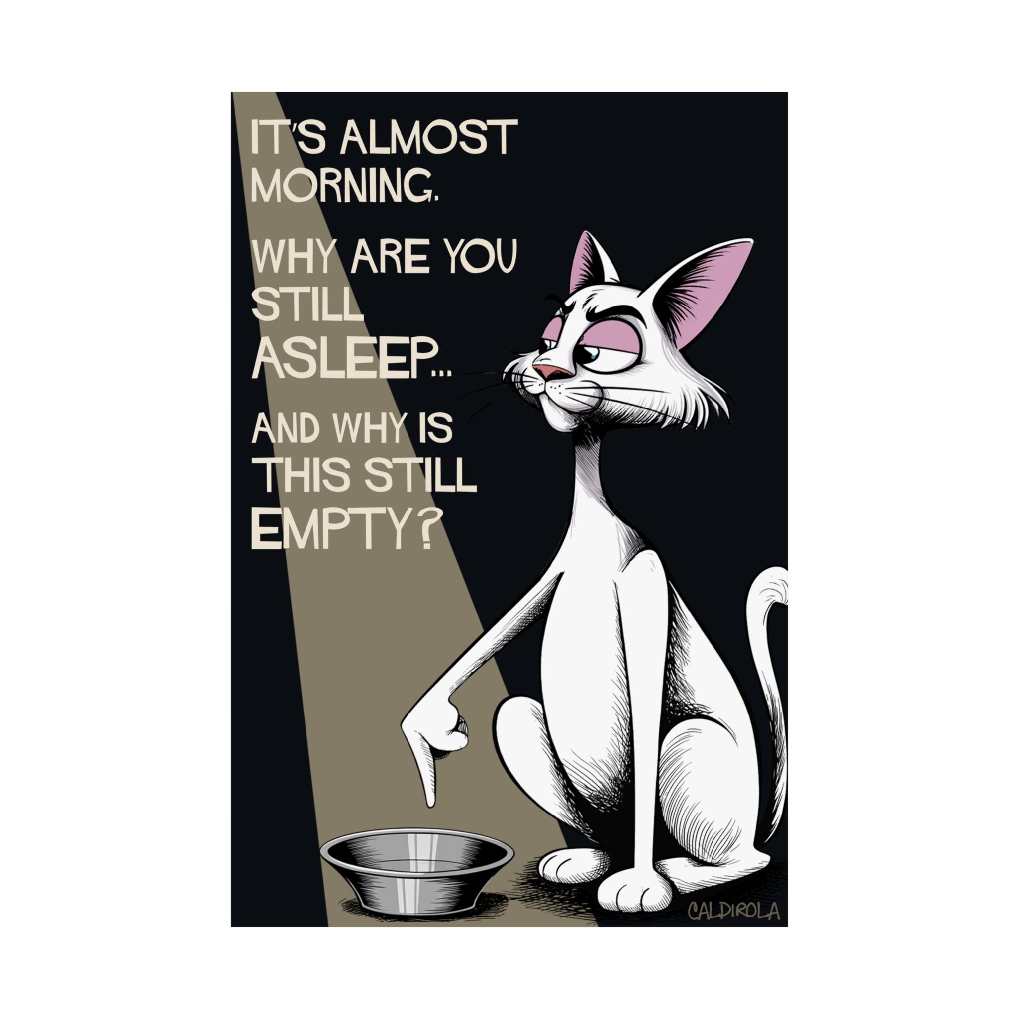 Funny Cat Poster – “Why Is This Still Empty?” – Cat Humor Wall Art – Hungry Cat Print