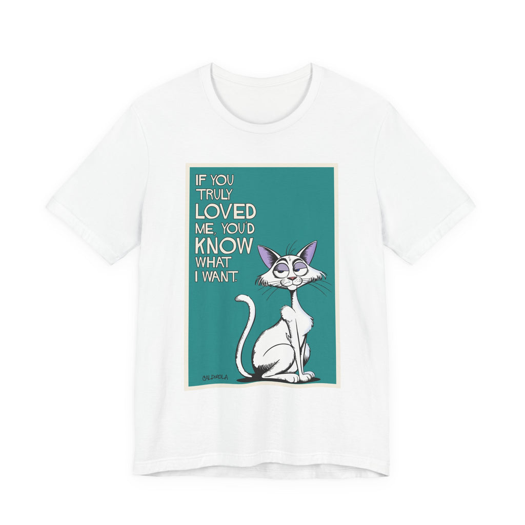 Katt - If You Truly Loved Me Tee