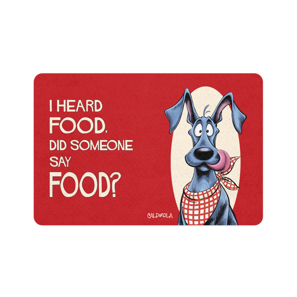 Dane - I Heard Food! - Dog Mat