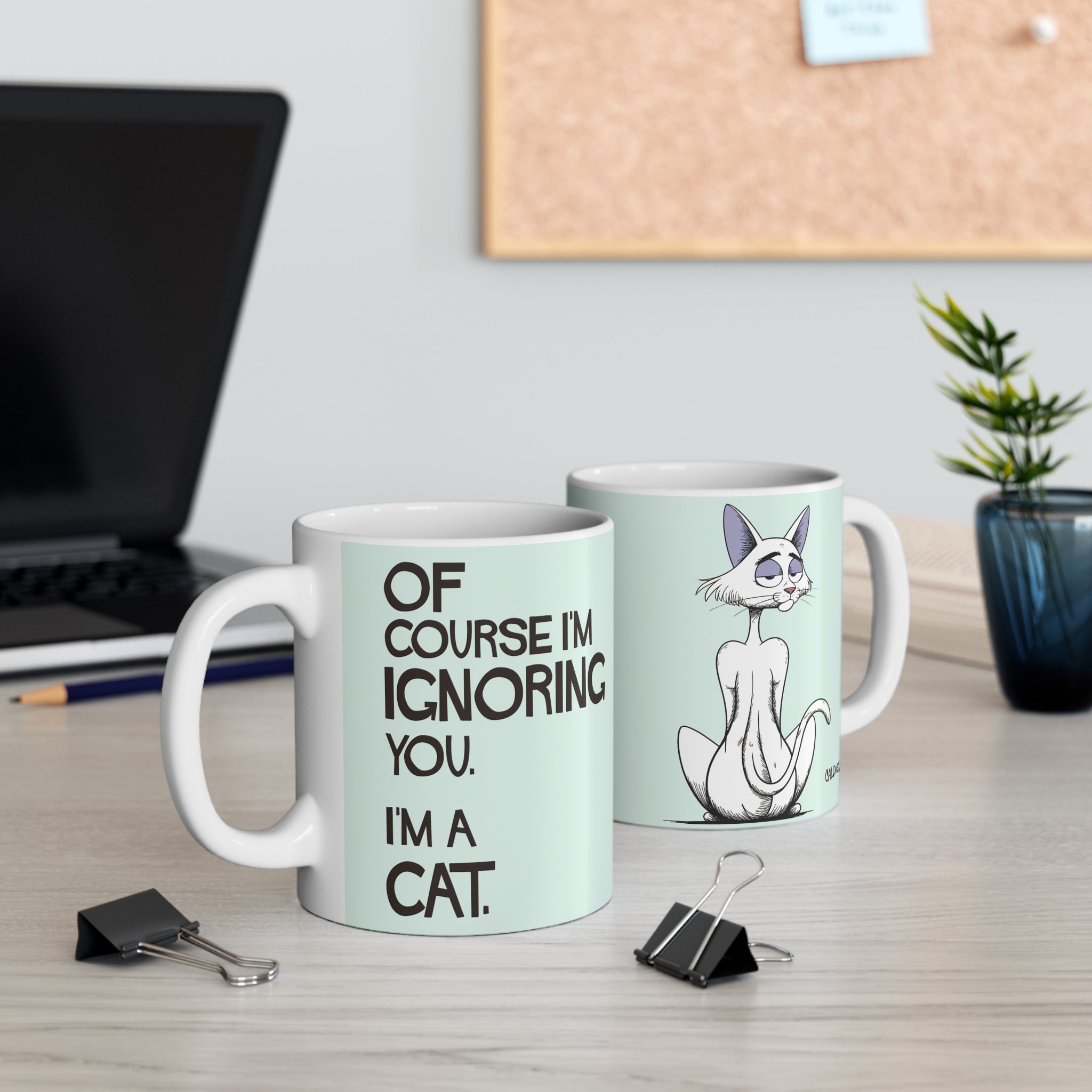 Katt - Of Course I'm Ignoring You Mug