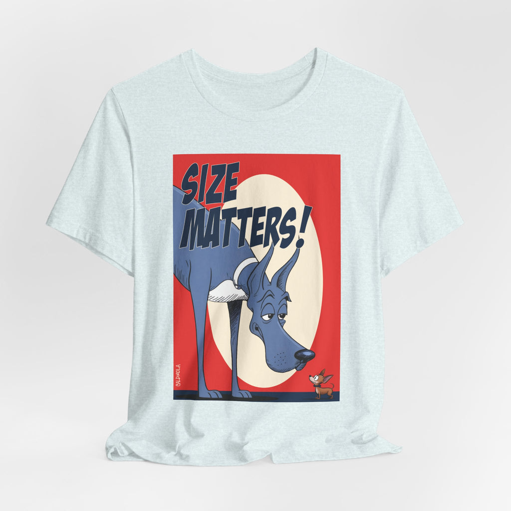 Dane -Size Matters Tee