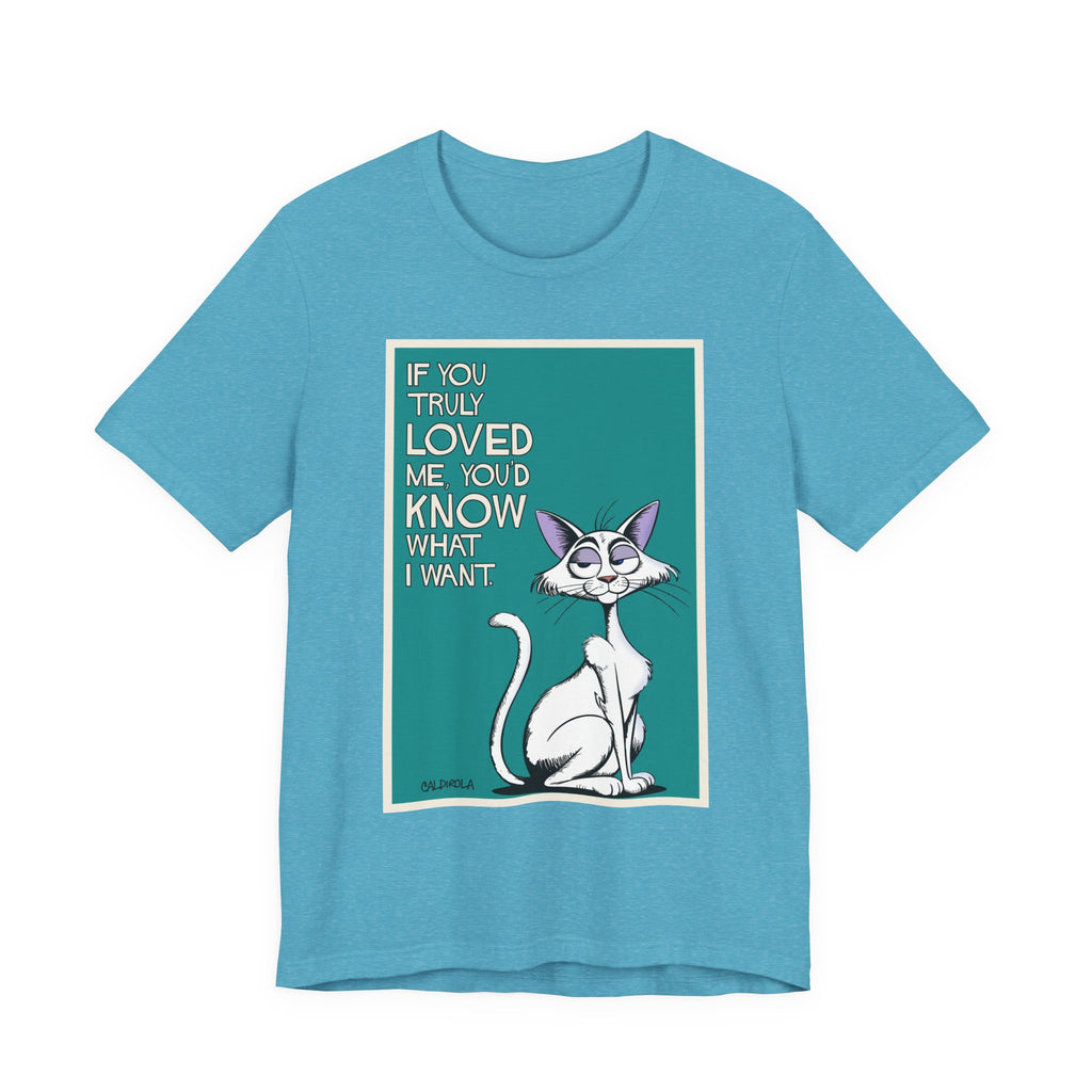 Katt - If You Truly Loved Me Tee