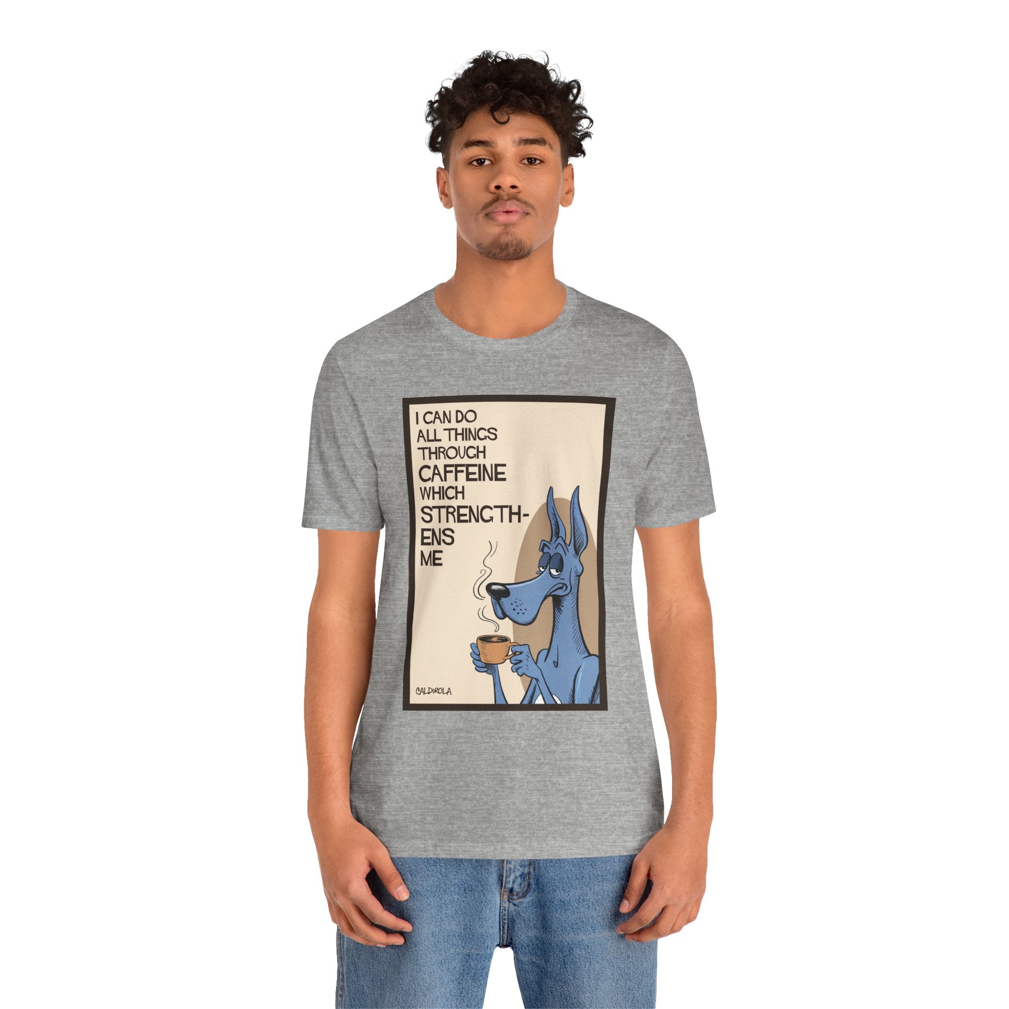 Dane - I Can Do All Things Through Caffeine Tee