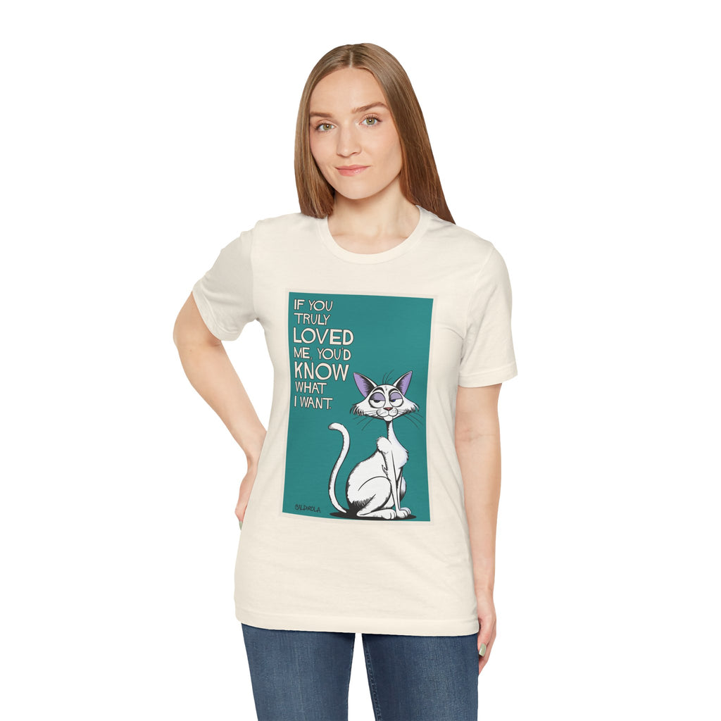 Katt - If You Truly Loved Me Tee