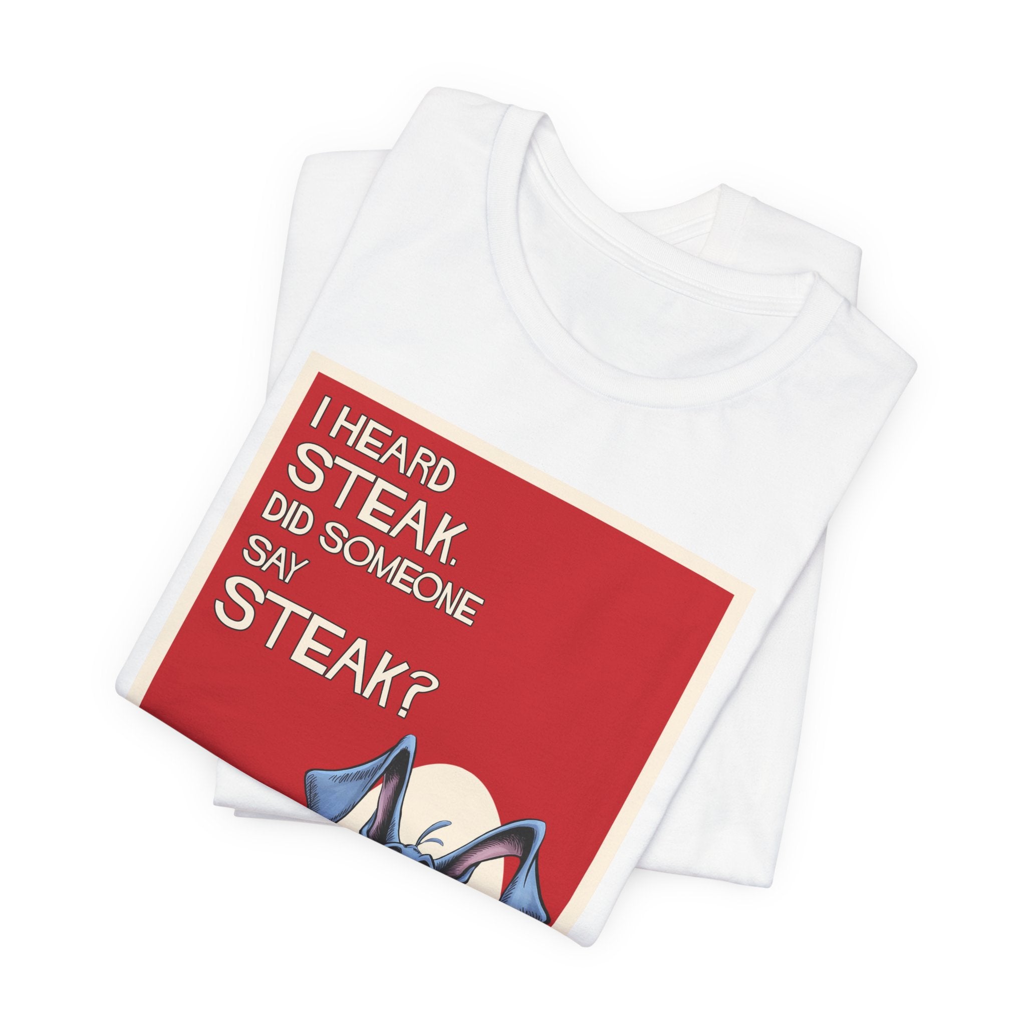 Dane - i Heard Steak T-Shirt