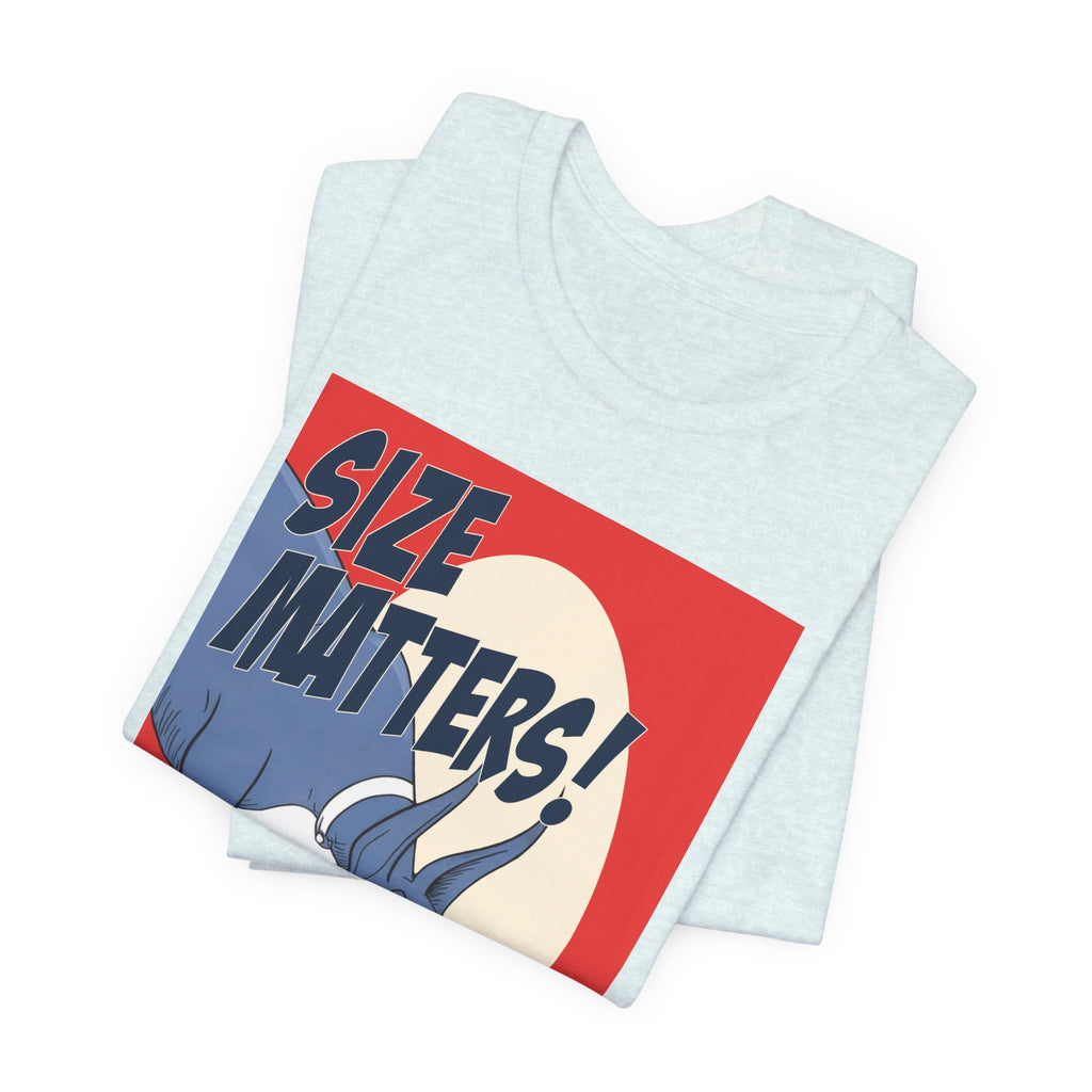Dane -Size Matters Tee