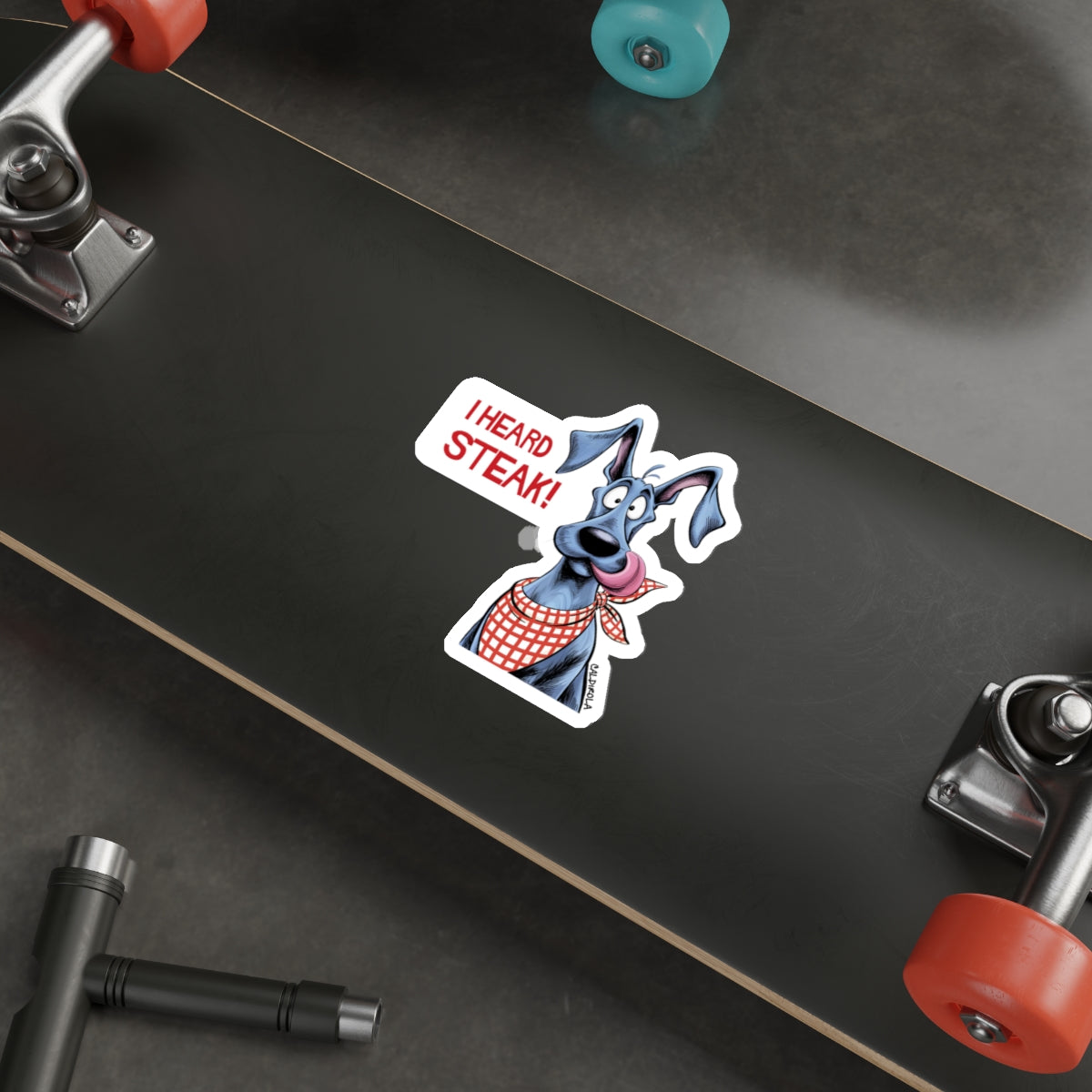 Dane - Sticker - I Heard Steak - Die-Cut Sticker