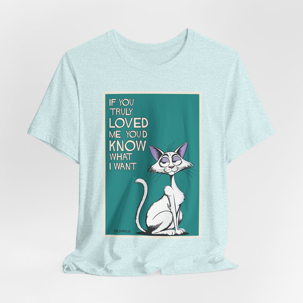 Katt - If You Truly Loved Me Tee