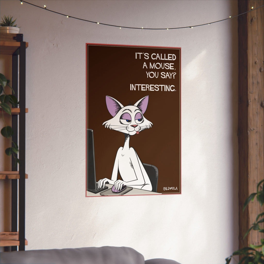 Funny Cat Poster – “It’s Called a Mouse” – Sarcastic Cat Art Print – Office Humor Wall Decor