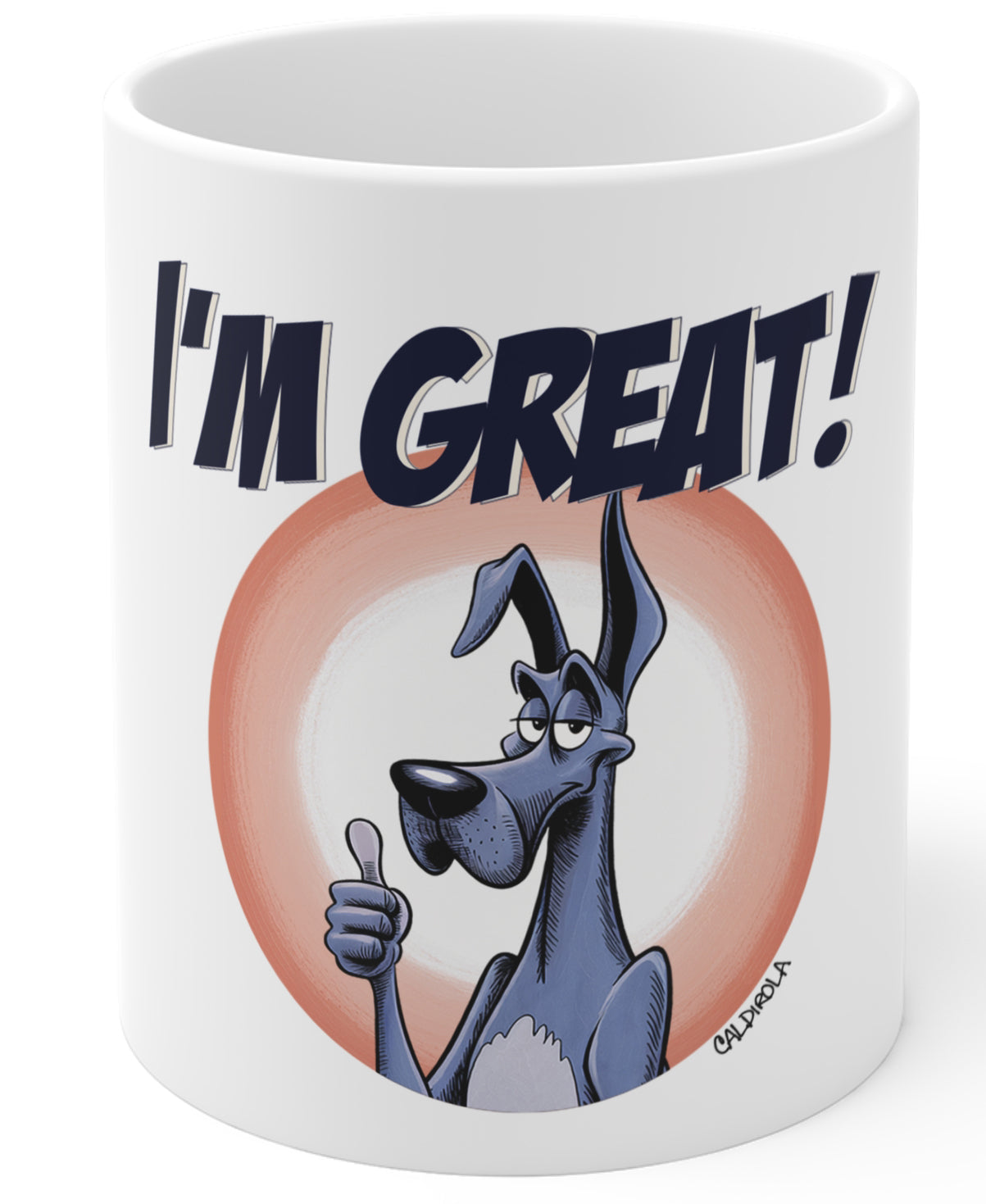 Dane - I'm Great! Coffee Mug