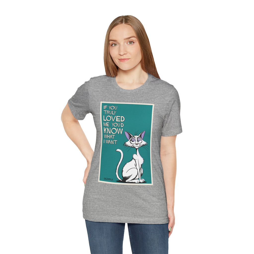 Katt - If You Truly Loved Me Tee