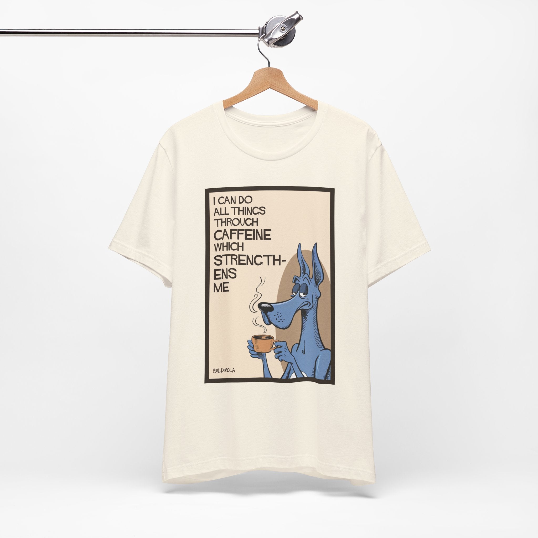 Dane - I Can Do All Things Through Caffeine Tee