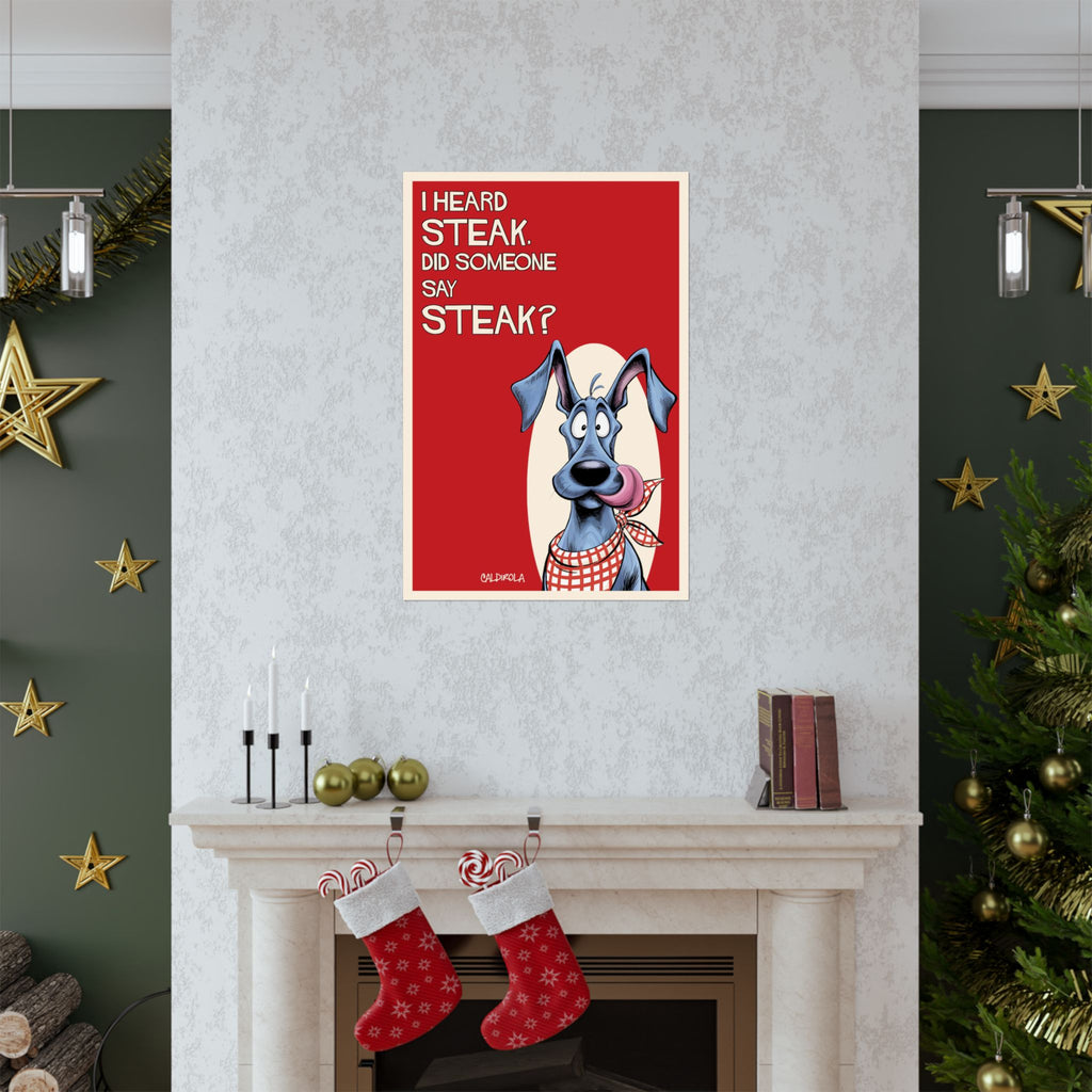 Dane - I Heard Steak Poster