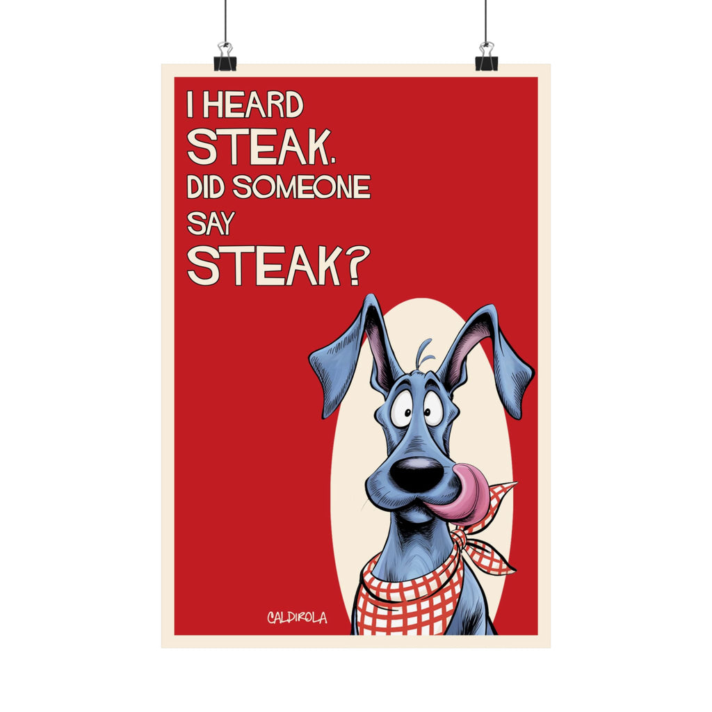 Dane - I Heard Steak Poster