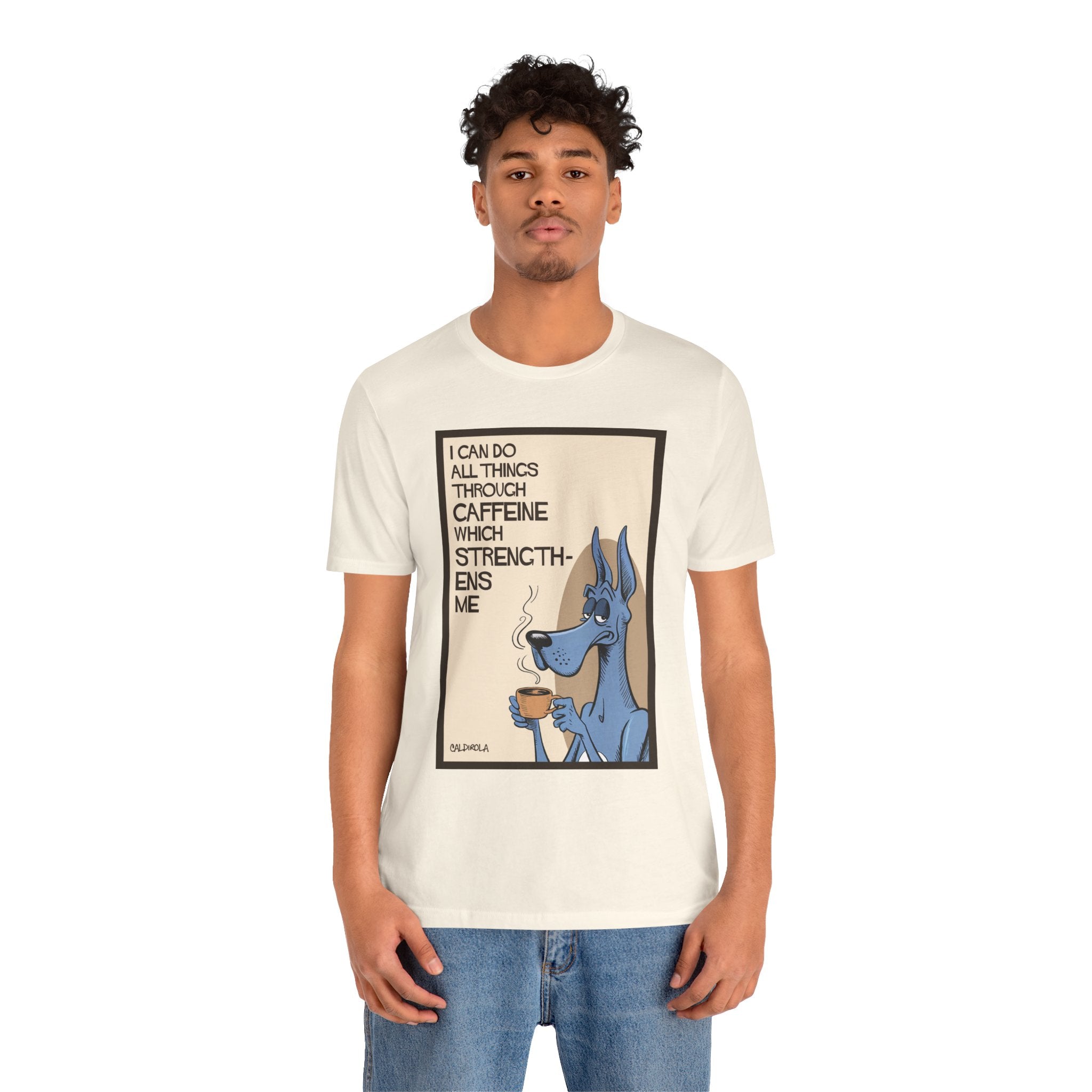 Dane - I Can Do All Things Through Caffeine Tee