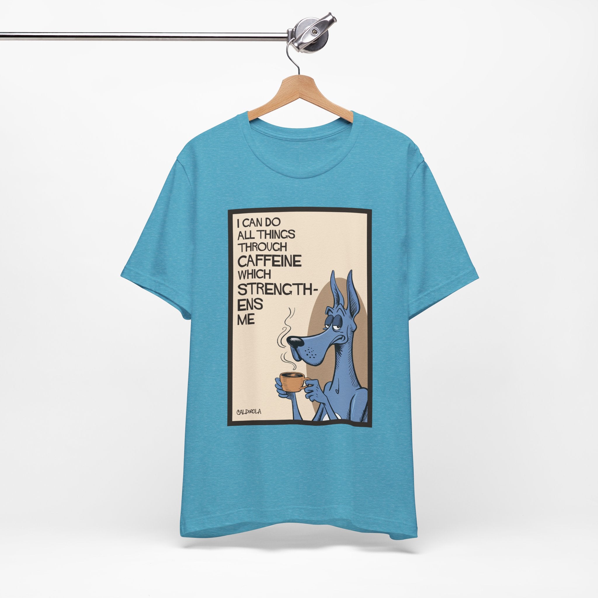Dane - I Can Do All Things Through Caffeine Tee