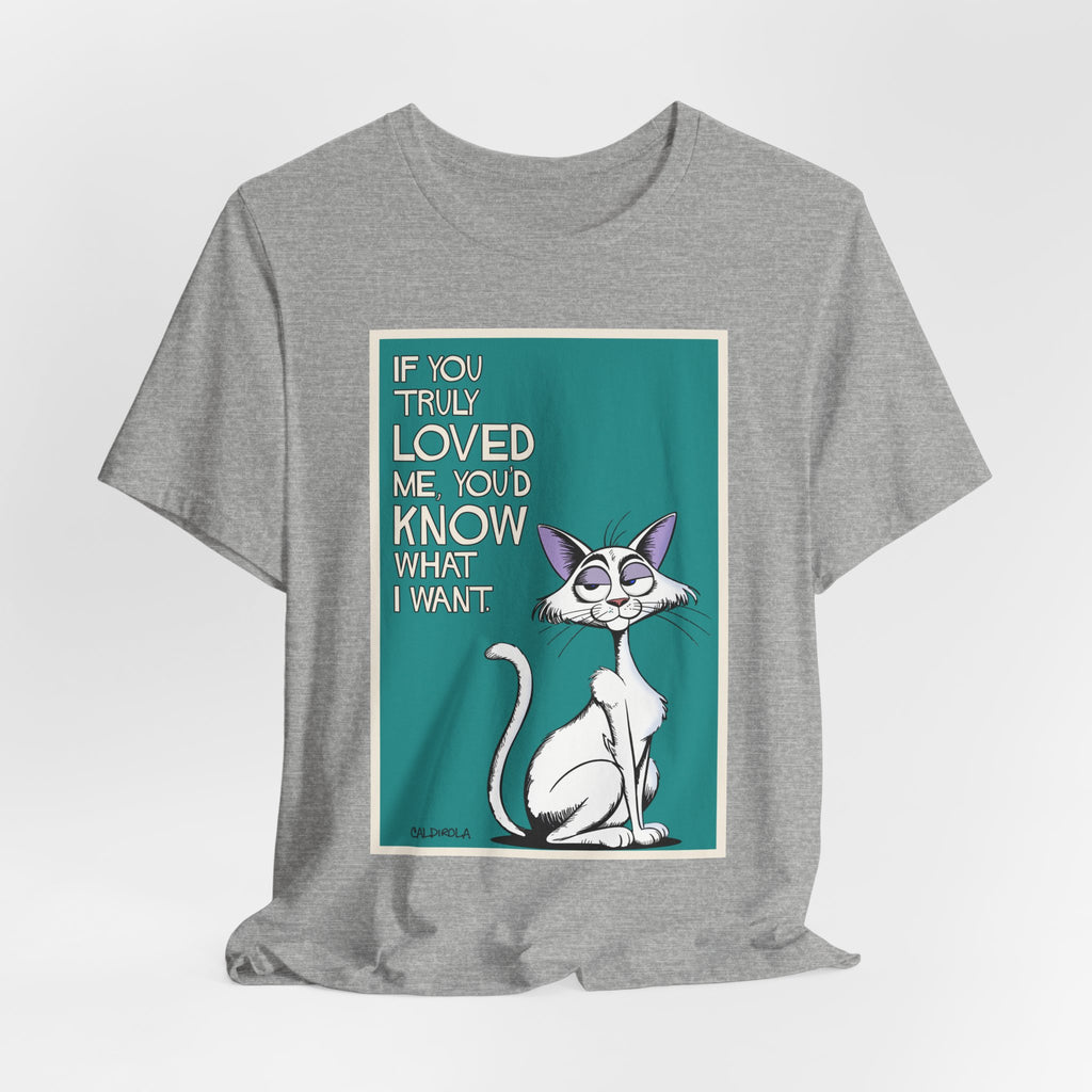 Katt - If You Truly Loved Me Tee