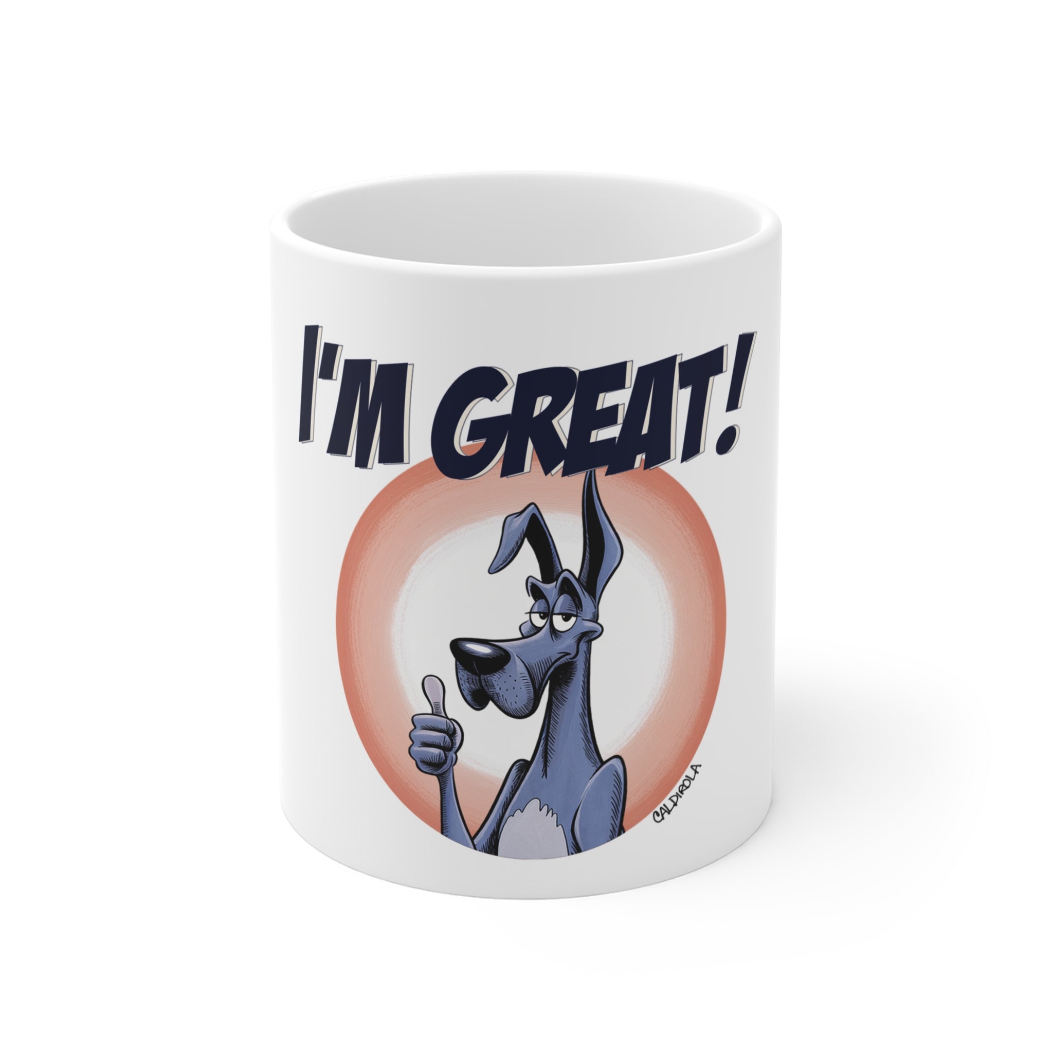 Dane - I'm Great! Coffee Mug
