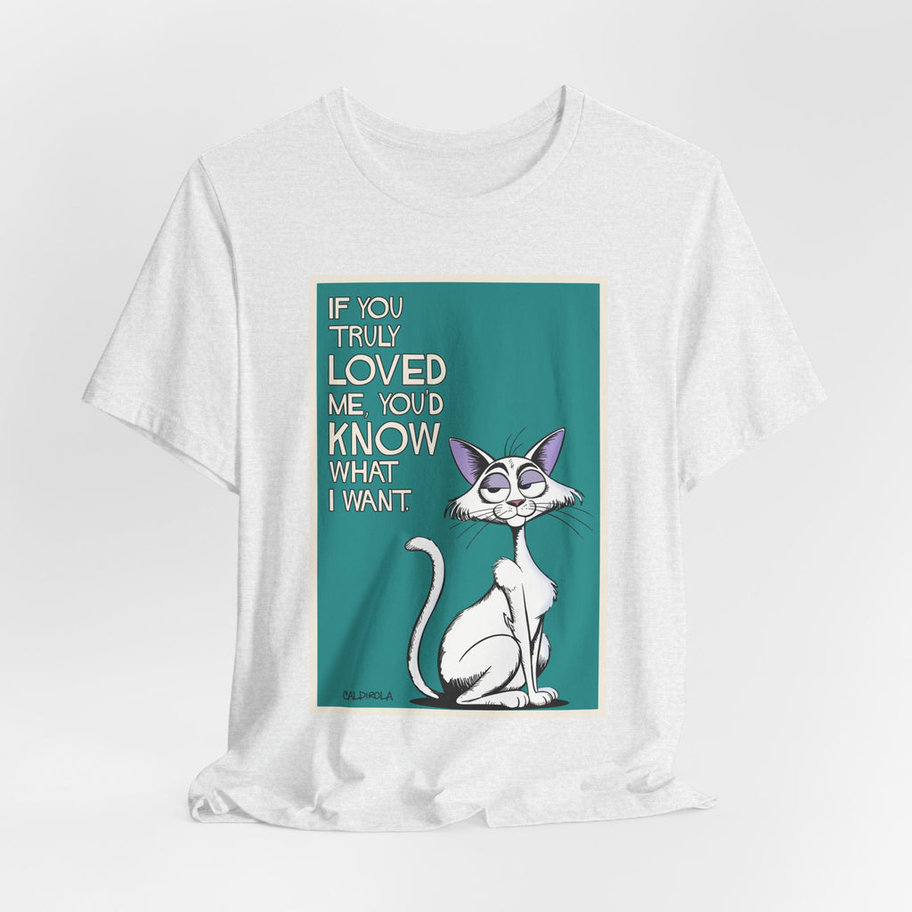 Katt - If You Truly Loved Me Tee