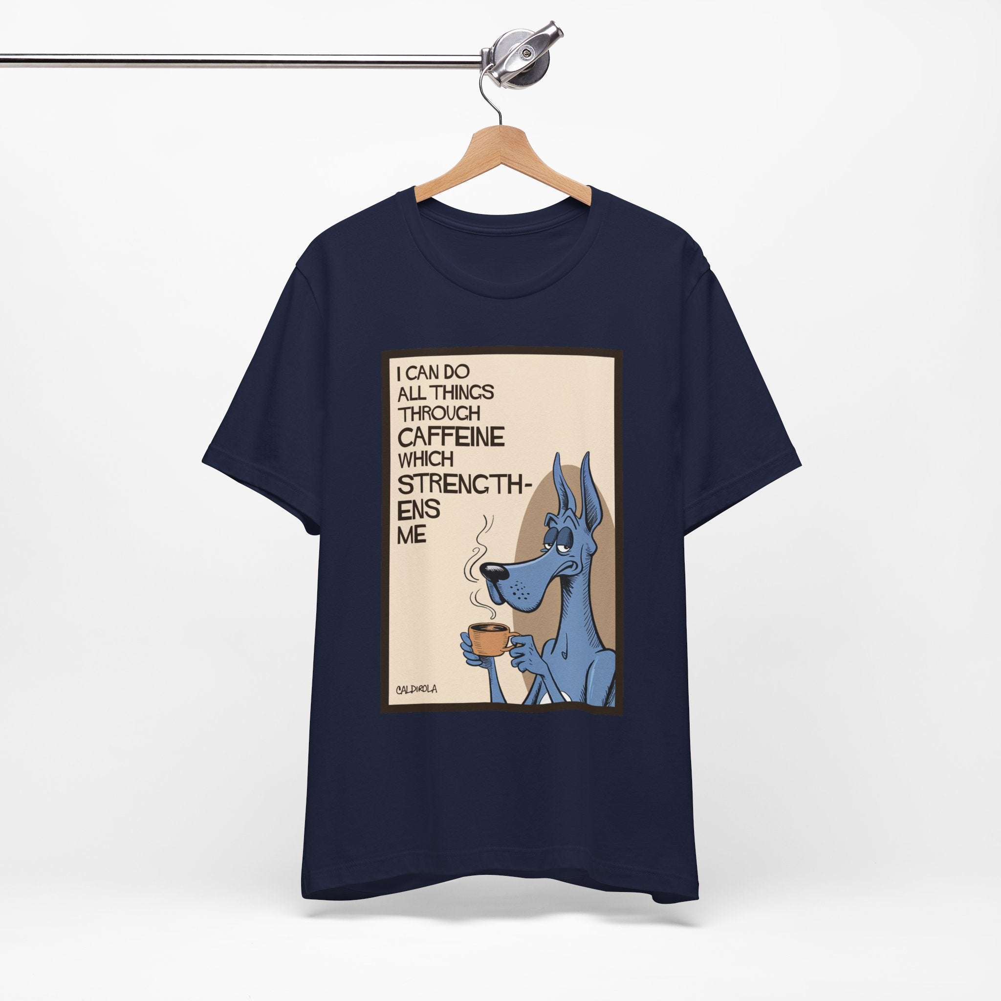 Dane - I Can Do All Things Through Caffeine Tee