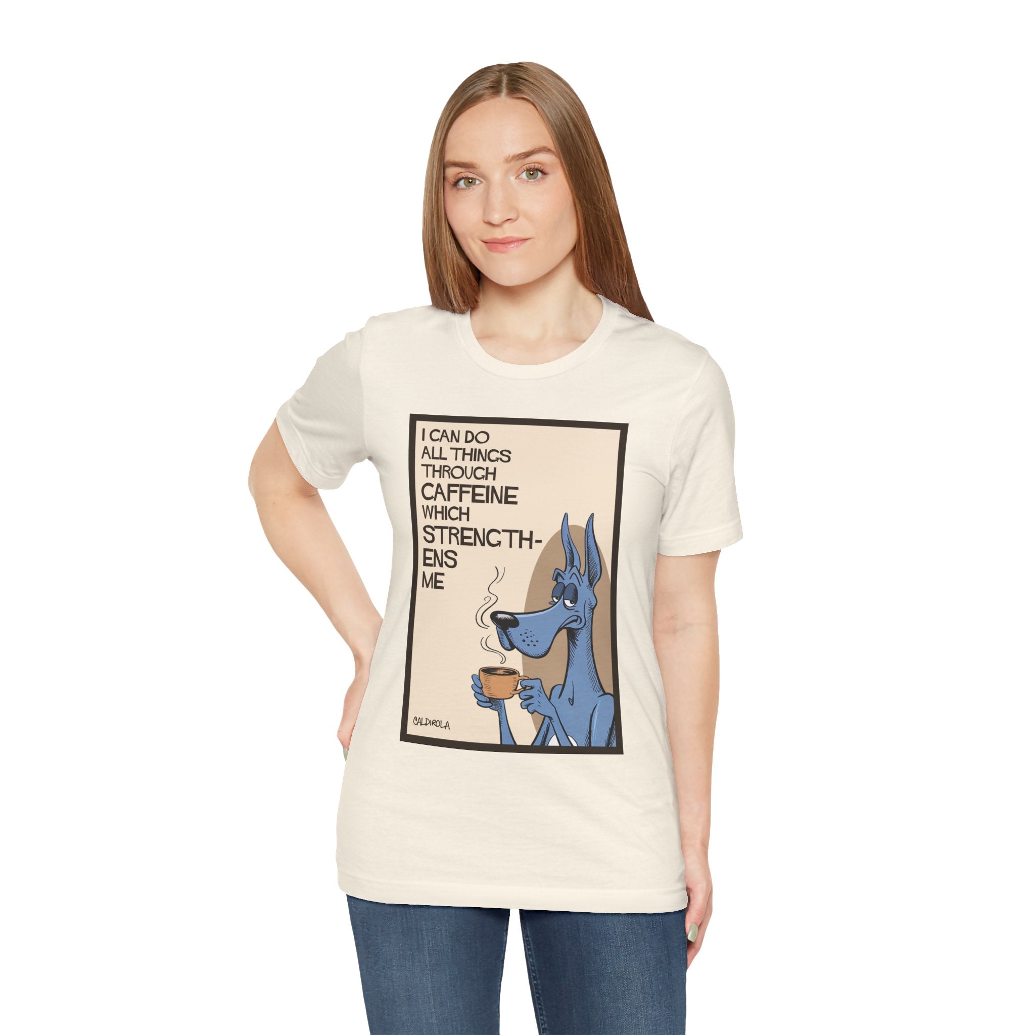 Dane - I Can Do All Things Through Caffeine Tee