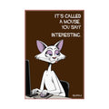 Funny Cat Poster – “It’s Called a Mouse” – Sarcastic Cat Art Print – Office Humor Wall Decor