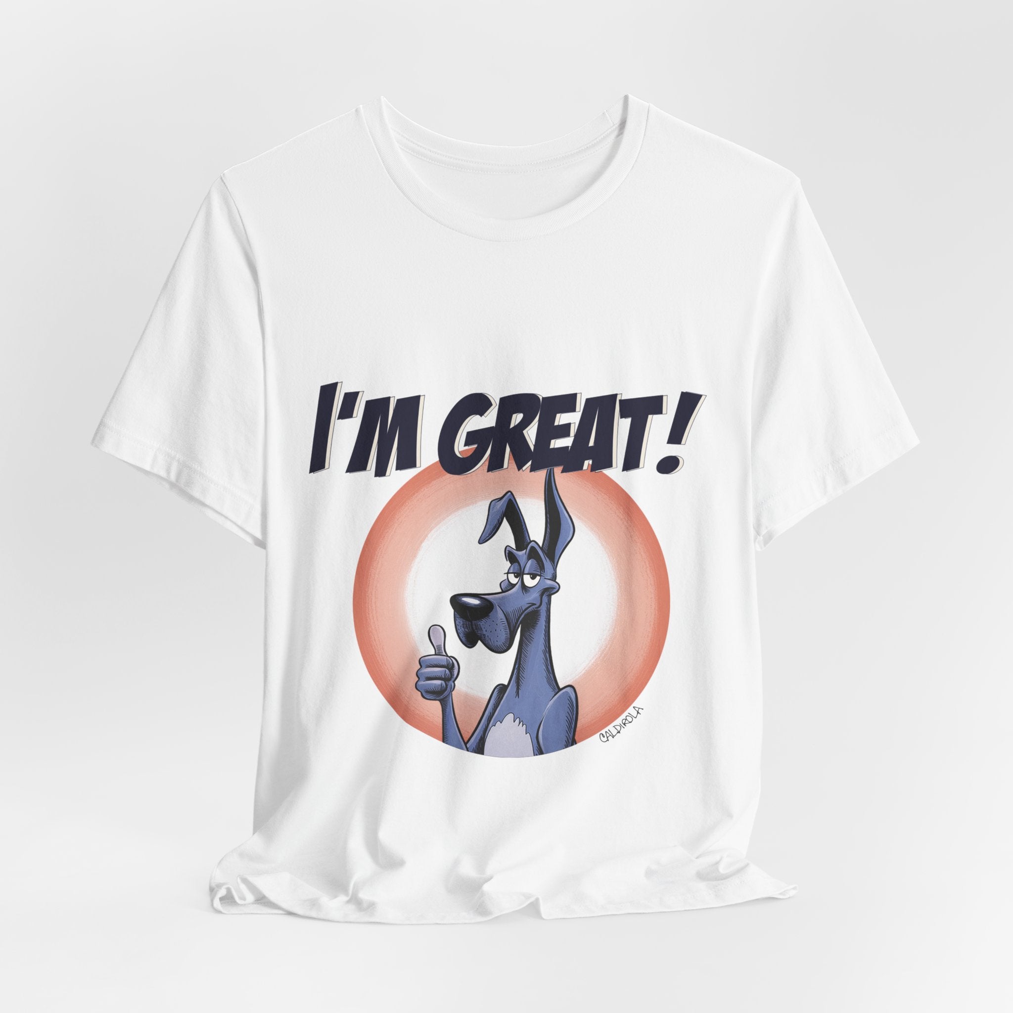 I'm Great! - Dane Tee