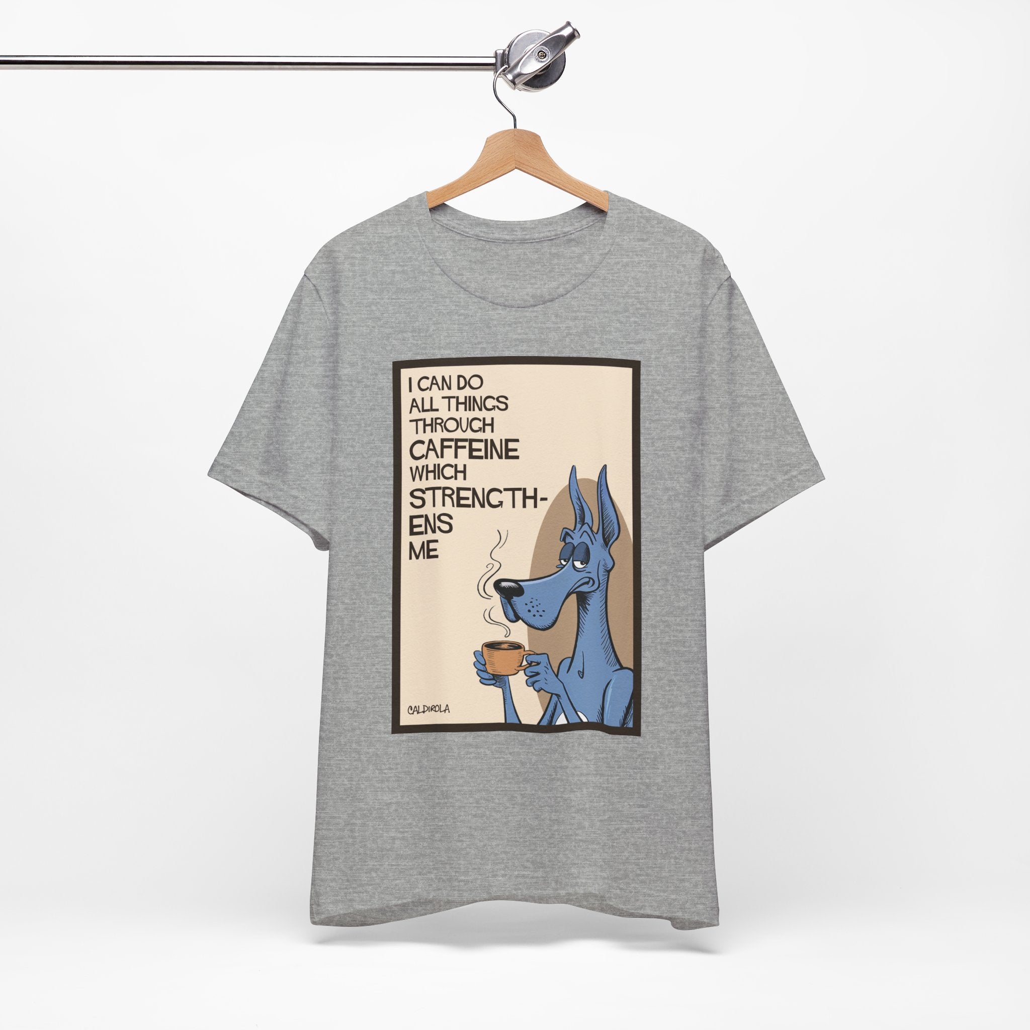 Dane - I Can Do All Things Through Caffeine Tee